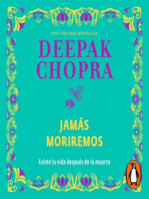 Title details for Jamás moriremos by Deepak Chopra - Available